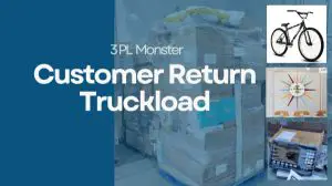 3PL Monster | Unmanifested Customer Return Truckloads