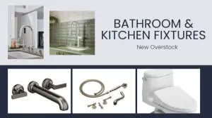 Bathroom and Kitchen Fixtures | New Overstock Manifested Loads