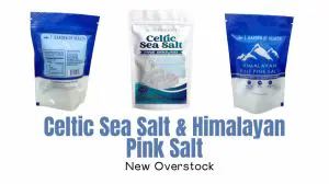 Celtic Sea Salt & Himalayan Pink Salt | New Overstock Manifested Load