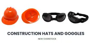 Construction Hats and Goggles | New Overstock Manifested Load